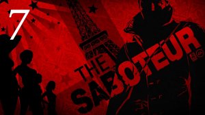 The Saboteur / Пролог: Из огня Да в Полымя