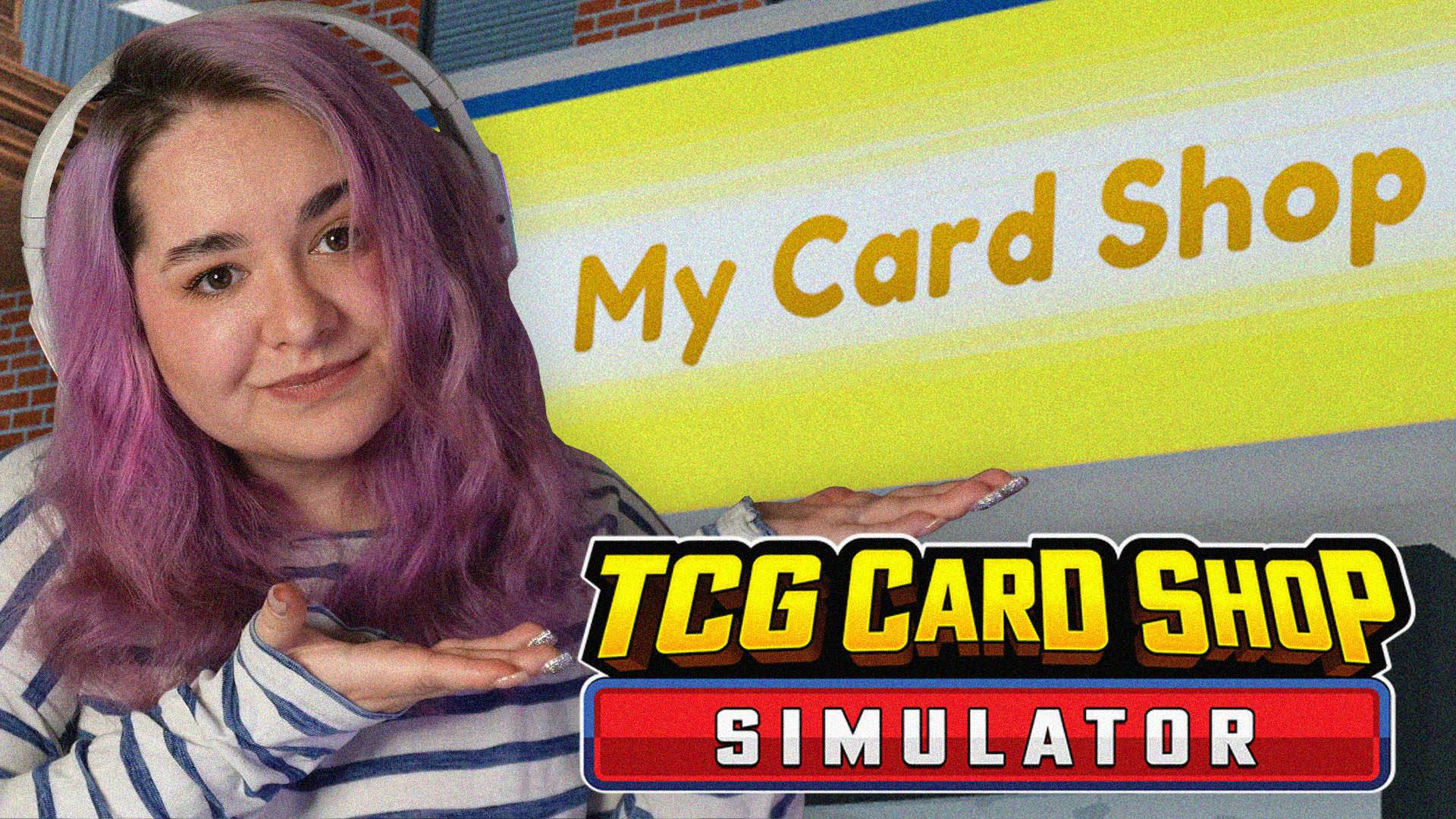 ОТКРЫЛА КАРТОЧНЫЙ МАГАЗИН ИЗ НУЛЕВЫХ | TCG Card Shop Simulator #1