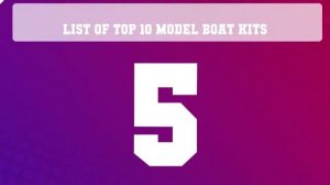 Top 10 Model Boat Kits to buy in USA 2021 | Price & Review