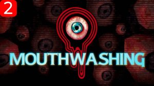 Прохождение игры Mouthwashing| Часть 2