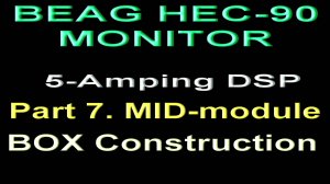 Beag HEC 90 New Life 5-Amping. Part 7. MID Box Construction.