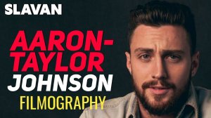 Aaron-Taylor Johnson : Filmography (2000-2022)