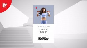 MORNING BOOST с Марией Ивановой | 7 октября 2024 в 7.30 по МСК | Онлайн-тренировки World Class