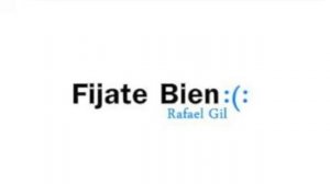 Rafael Gil - Fijate Bien (Completo)