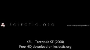 K8L "Tarentula SE" 53' Breakcore Mix Mashup 2008