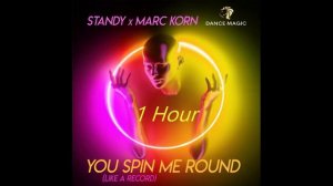 Standy & Marc Korn - You Spin Me Round (Like A Record) - 1 Hour Mix
