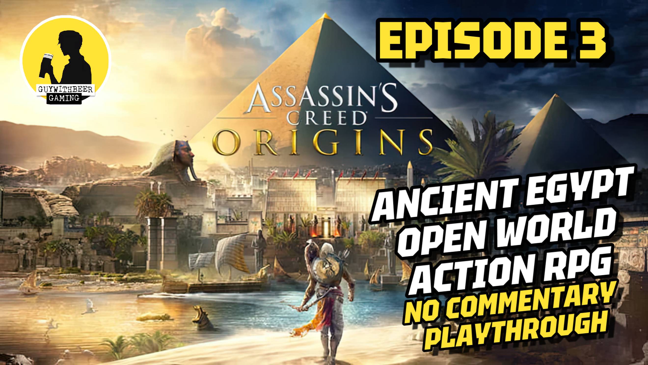 ASSASSIN'S CREED ORIGINS, PLAYTHROUGH [EPISODE 3] #assassinscreedorigins #playthrough