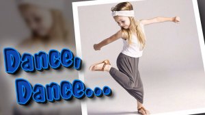 Dance, Dance... - Sing and Speak English / Английский для начинающих