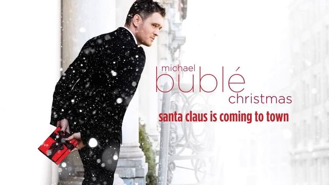 Michael Bublé - Santa Claus Is Coming To Town [Official HD] смотреть онлайн