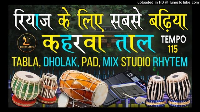 Kaherwa Taal For Practice Dholak Tabla Pad 115 Tempo Full Studio Loop Track Mix Rhytem Free Downloa