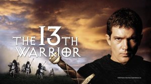 13-й воин - The 13th Warrior  (1999)