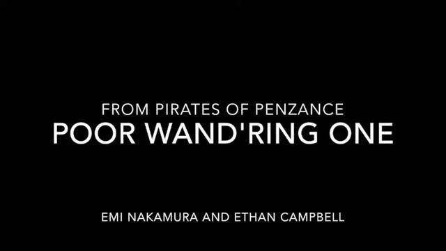 Poor Wand'ring One Pirates of Penzance смотреть онлайн