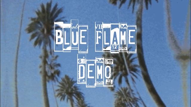 blue flame by Joseph Grant [demo] смотреть онлайн