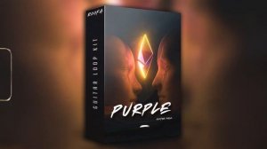 [FREE] Guitar Loop Kit  🎸  "Purple" (Gunna, Drake, SZA, Summer Walker) I Sample pack