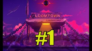 Bloomtown a Different Story gameplay прохождение на русском #1