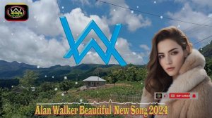 Alan Walker Style 💖 Beautiful The best 💖 Remix [ New Song Music 2024 ]