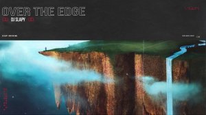 DJ Slapy - Over The Edge (Nova Music Group / Vex.Distro)