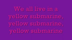 Yellow Submarine by The Beatles with lyrics