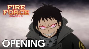 Fire Force 2 OP 1 | Пламенная бригада пожарных 2 ОП 1