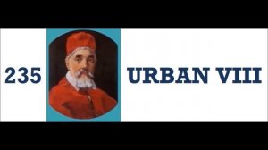 Popes of the Catholic Church - 235.Urban VIII #popesofthecatholicchurch #popeUrbanVIII