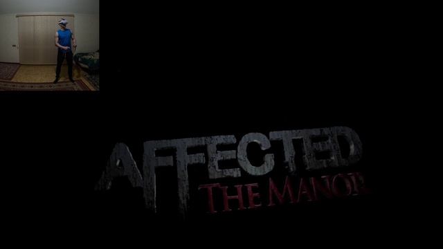 Прогулка по жуткому домику » AFFECTED The Manor  #1