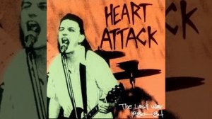 Heart Attack - The Last War 1980-84