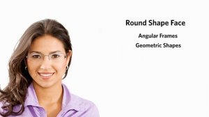 Frames for a Round Face Shape - Female