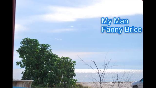 My Man - Fanny Brice смотреть онлайн