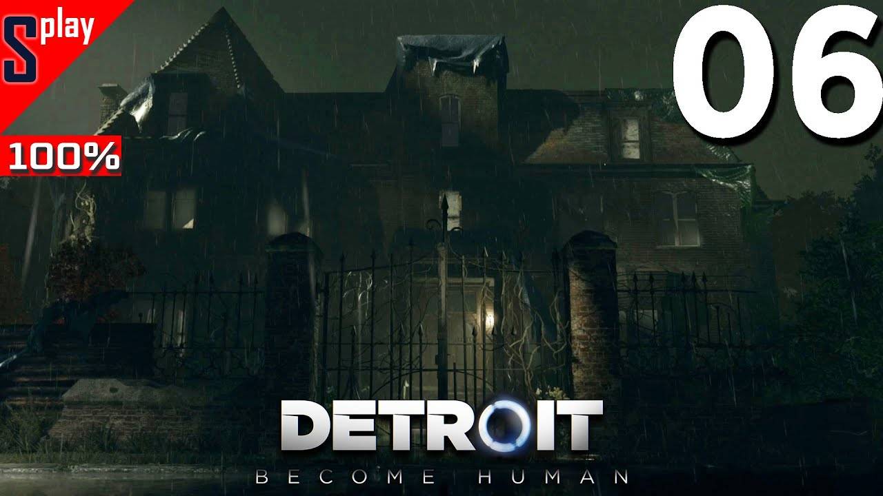 Detroit： Become Human на 100% (PC) - [06] - Тайна старого дома