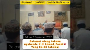 Kenangan hari milad K.H Ahmad Fauzi yang ke 60 tahun