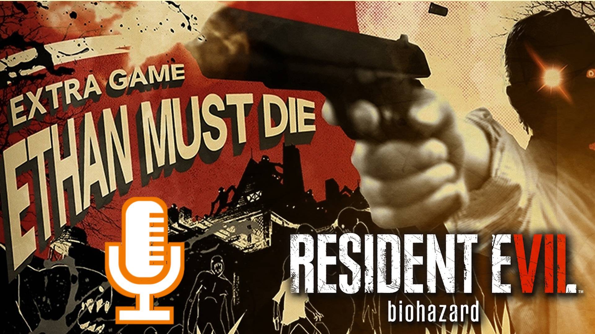 🔊Resident Evil 7: Biohazard▶Дополнение "Итан должен умереть"