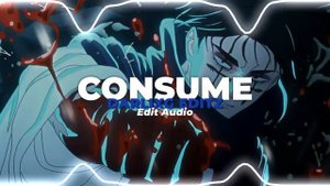 Consume - Chase Atlantic ft. Goon Des Garcons [edit audio]