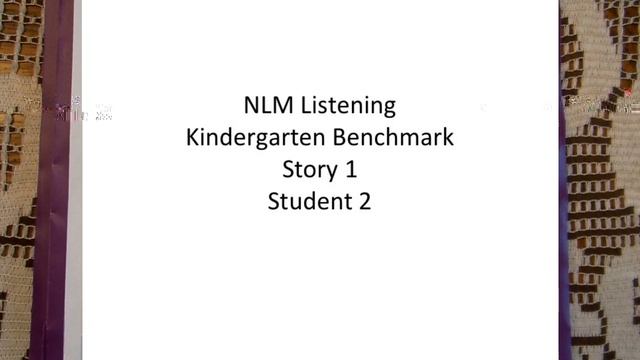 CUBED Assessment Training: NLM Listening 4 (Kindergarten Benchmark Story 1) смотреть онлайн