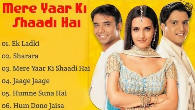 Mere Yaar Ki Shaadi Hai Movie All Songs~Jimmy Shergill~Tulip Joshi~Uday Chopra~Musical Club