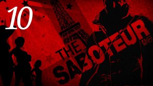 The Saboteur / Акт I: Чёрный Рынок