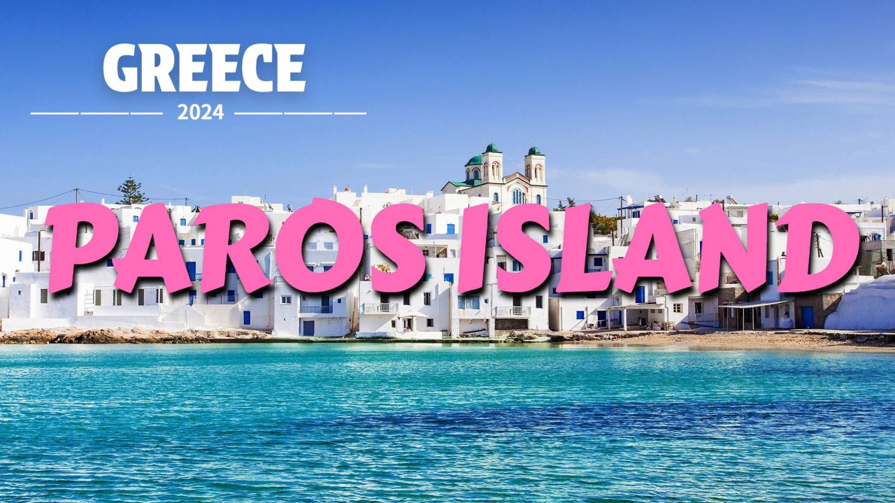 Парос остров в Греции - Paros, Greece - Прекрасные пляжи с бирюзовой водой - Отдых в Греции