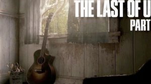 The Last Of Us 2 Ending Theme | Soundtracks