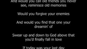 Nickelback - If Today Was Your Last Day (With Lyrics)