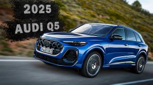 2025 AUDI Q5 - Экстерьер, Интерьер и Сцены вождения!