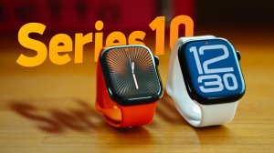 Первый обзор Apple Watch Series 10 — лучше чем Ultra 2?