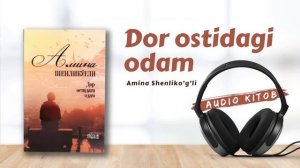 Dor ostidagi odam | Amina Shenliko'g'li