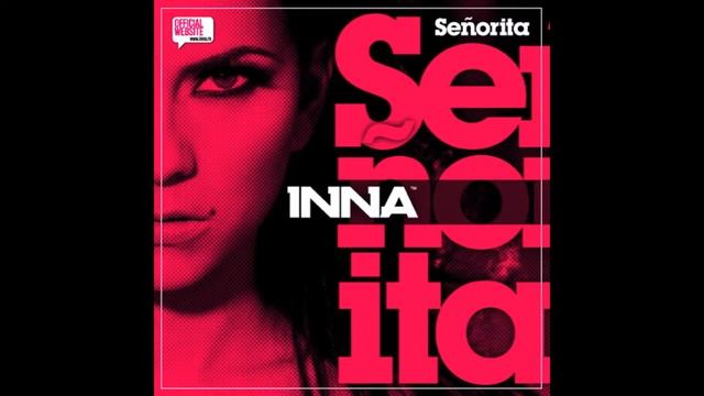 Inna - Senorita ( Love Clubbing By Play & Win )