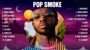 Pop Smoke Greatest Hits 2024 - Pop Music Mix - Top 10 Hits Of All Time