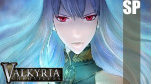 (PC) Valkyria Chronicles Прохождение - (SPECIAL) За её синим пламенем (Часть 1)