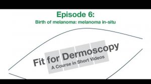 Эпизод 6 – Зарождение меланомы