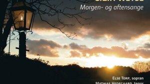 7 Aftensange (7 Evening Songs) : No. 3. Til vor lille gerning ud