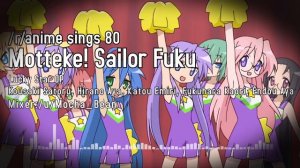 /r/Anime Sings - Motteke! Sailor Fuku (Lucky Star OP)