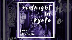 Midnight in Kyoto