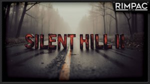 SILENT HILL 2 remake _ прохождение _ часть 1