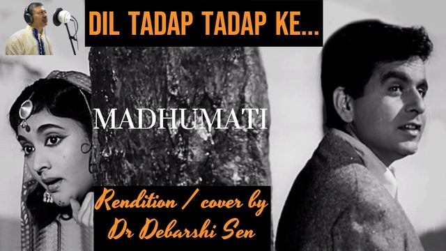 Rendition/cover of Dil Tadap Tadap Ke | Mukesh | Madhumati (Earphones recommended) смотреть онлайн